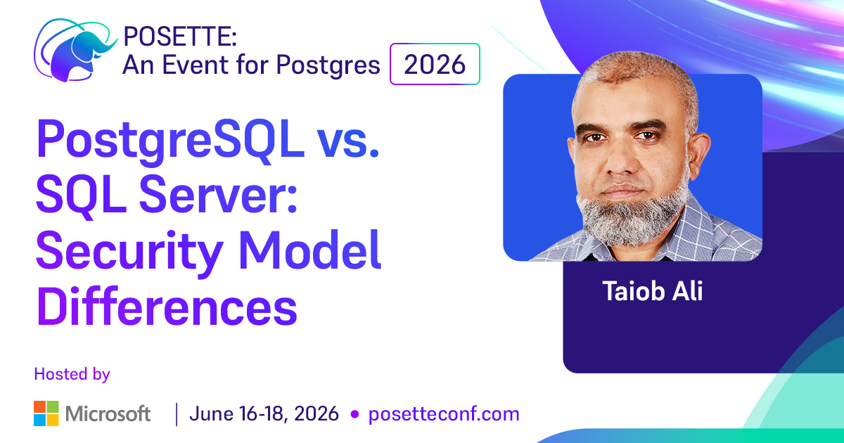 PostgreSQL vs. SQL Server: Security Model Differences | POSETTE: An ...
