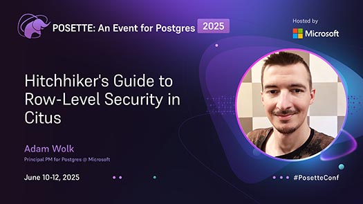 video thumbnail for Hitchhiker's Guide to Row-Level Security in Citus