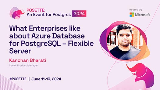 video thumbnail for What Enterprises like about Azure Database for PostgreSQL – Flexible Server